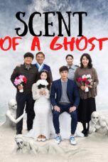Scent of a Ghost (2019) Scent of a Ghost (2019) ห้องนี้มีผีหรอ