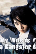 My Wife is a Gangster 2 (2003) My Wife is a Gangster 2 (2003)