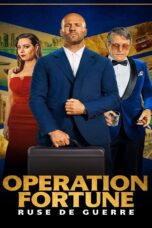 Operation Fortune Ruse de Guerre (2023) Operation Fortune Ruse de Guerre (2023) ปฏิบัติการระห่ำโคตรคนฟอร์จูน
