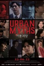 Urban Myths (2022) Urban Myths (2022) ผีดุสุดโซล