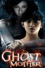 Ghost Mother (2007) ผีเลี้ยงลูกคน