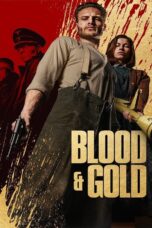 Blood & Gold (2023) Blood & Gold (2023) ทองเปื้อนเลือด