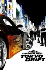 The Fast and the Furious 3 Tokyo Drift (2006) The Fast and the Furious 3 Tokyo Drift (2006)