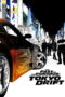 The Fast and the Furious 3 Tokyo Drift (2006) The Fast and the Furious 3 Tokyo Drift (2006)