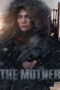 The Mother (2023) คุณแม่มือสังหาร