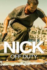Nick off Duty (2016) Nick off Duty (2016) ปฏิบัติการล่าข้ามโลก