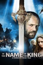 In the Name of the King 1 A Dungeon Siege Tale (2007) In the Name of the King 1: A Dungeon Siege Tale (2007) ศึกนักรบกองพันปีศาจ ภาค 1