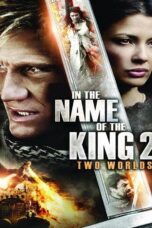 In the Name of the King 2 Two Worlds (2011) In the Name of the King 2: Two Worlds (2011) ศึกนักรบกองพันปีศาจ ภาค 2