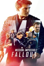 Mission Impossible 6 Fallout (2018) Mission: Impossible 6 Fallout (2018) มิชชั่น:อิมพอสซิเบิ้ล 6 ฟอลล์เอาท์