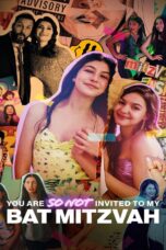 You Are So Not Invited to My Bat Mitzvah (2023) You Are So Not Invited to My Bat Mitzvah (2023) ปัทมิซวาห์ฉัน อย่าได้ฝัน