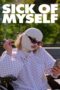 Sick of Myself (2022) Sick of Myself (2022)