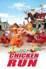 Chicken Run Chicken Run (2000) ชิคเก้น รัน วิ่ง…สู้…กระต๊ากสนั่นโลก