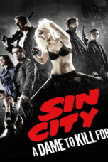 Sin City: A Dame to Kill For (2014) ซินซิตี้ ขบวนโหด นครโฉด