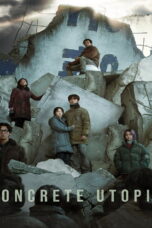 Concrete Utopia (2023) Concrete Utopia (2023) คอนกรีต ยูโทเปีย วิมานกลางนรก