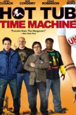 Hot Tub Time Machine (2010) Hot Tub Time Machine (2010) สี่เกลอเจาะเวลาป่วนอดีต