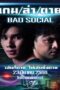Bad Social (2023) Bad Social (2023) เกม ล่า ตาย