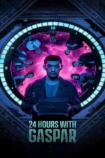 24 Hours with Gaspar (2023) 24 ชั่วโมงกับแกสปาร์