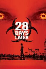 28 Days Later 28 Days Later (2002) วันให้หลัง เชื้อเขมือบคน