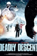 Deadly Descent Deadly Descent (2013) อสูรโหดมนุษย์หิมะ