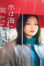 The Water Flows to the Sea (2023) ฝนตกวันนั้นผมแอบรักรุ่นพี่ The Water Flows to the Sea (2023)