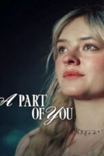 A Part of You A Part of You (2024) ส่วนหนึ่งของเธอ