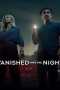 Vanished into the Night (2024) ค่ำคืนกลืนหาย