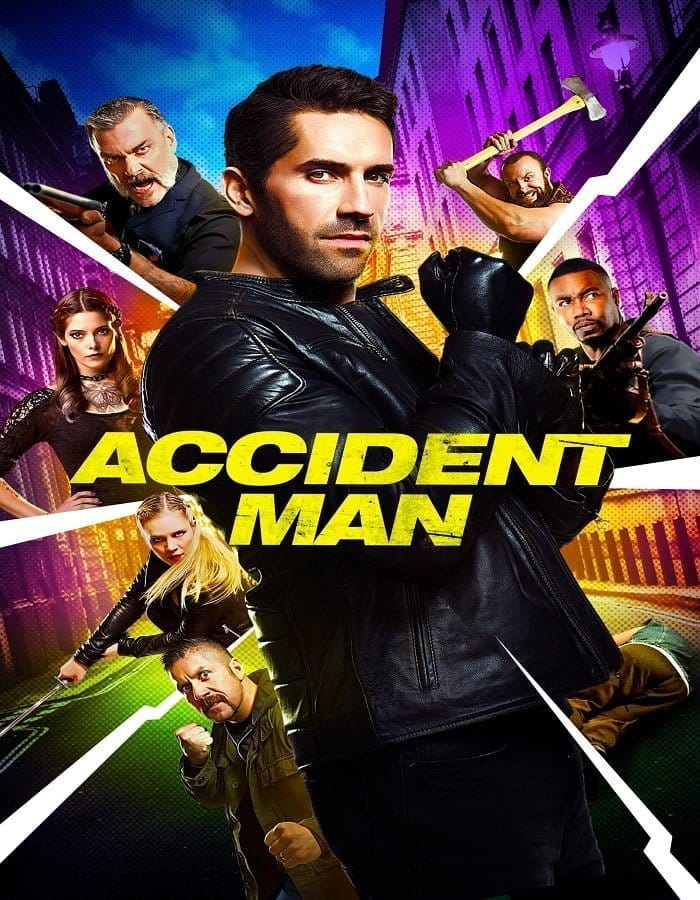 Accident Man Accident Man (2018) แอคซิเดนท์แมน นักฆ่าล่าแค้น