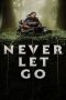 Never Let Go Never Let Go (2024) ผูกเป็น หลุดตาย