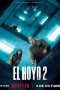 The Platform 2 (El hoyo 2) The Platform 2 (El hoyo 2) (2024) เดอะ แพลตฟอร์ม 2