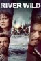 River Wild River Wild (2023) ล่องแก่งหายนะ