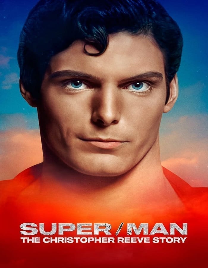 Super-Man The Christopher Reeve Story Super-Man The Christopher Reeve Story (2024) ซูเปอร์-แมน เดอะ คริสโตเฟอร์ รีฟ สตอรี่