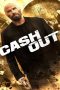 Cash Out (2024) แผนปล้นคนหักเหลี่ยม