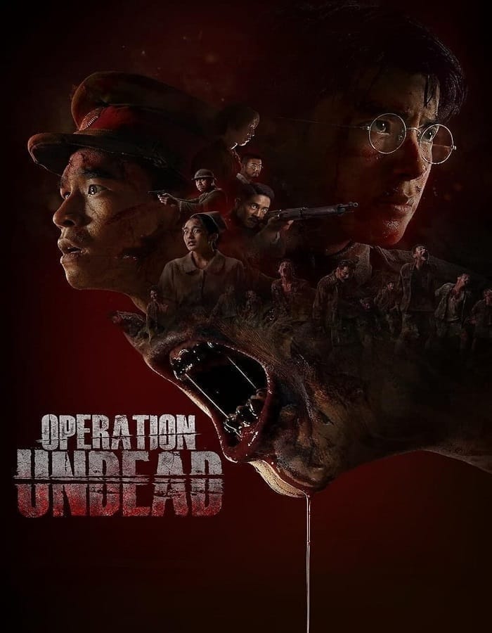 Operation Undead Operation Undead (2024) ช.พ.๑ สมรภูมิคืนชีพ