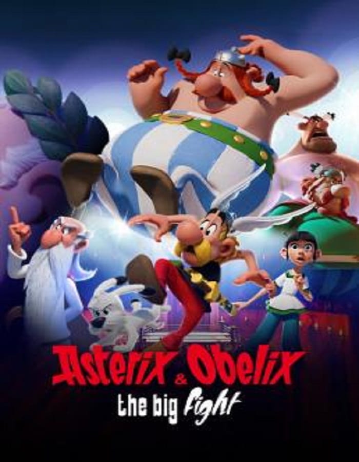 Asterix and Obelix The Big Fight Asterix and Obelix The Big Fight (2025) แอสเตอริกซ์และโอเบลิกซ์กับสมรภูมิหัวหน้าเผ่า