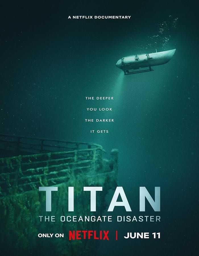 Titan The OceanGate Disaster Titan The OceanGate Disaster (2025) วิบัติโอเชียนเกต
