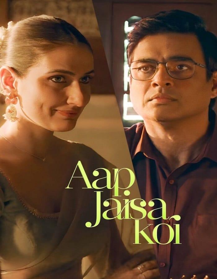 Aap Jaisa Koi Aap Jaisa Koi (2025) ใครสักคนที่เหมือนเธอ