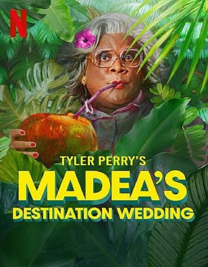 Madea s Destination Wedding Madea s Destination Wedding (2025) ป้าลุยแหลกแหกวิวาห์ป่วน