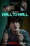 Wall to Wall Wall to Wall (2025) ฝันร้าย 84 ตร.ม.