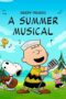 Snoopy Presents A Summer Musical Snoopy Presents A Summer Musical (2025)