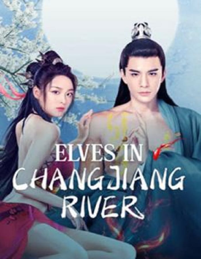 Elves in Changjiang River Elves in Changjiang River (2022) ปีศาจแห่งแยงซี