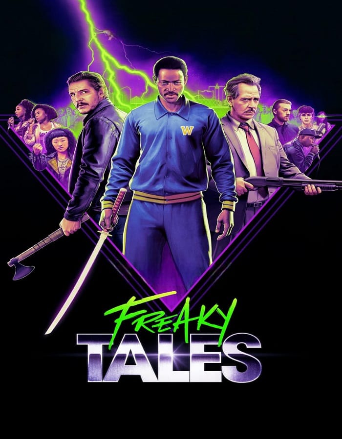 Freaky Tales Freaky Tales (2025) เรื่องเล่าแสนประหลาด