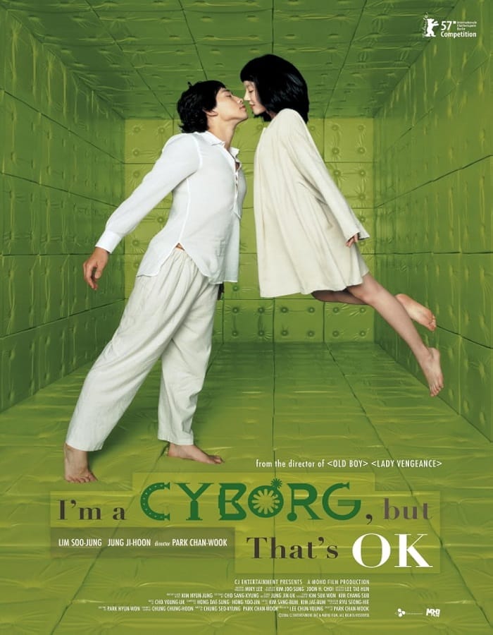 I'm a Cyborg But That's I'm a Cyborg, But That's OK (2006) ถึงจะบ้า ก็บ้า ร้าก