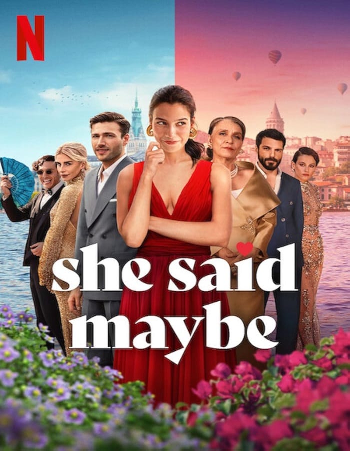 She Said Maybe She Said Maybe (2025) เมื่อเธอตอบว่า…ไม่แน่