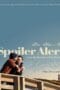 Spoiler Alert (2022) Spoiler Alert (2022) สปอยเลอร์ อะเลิร์ท