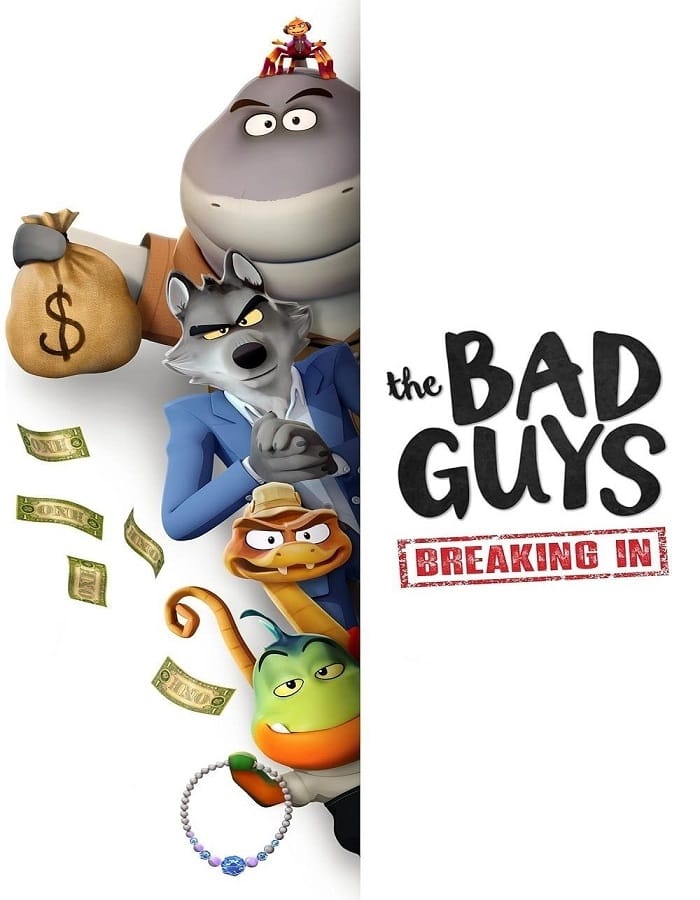 The Bad Guys Breaking In (2025) วายร้ายพันธุ์ดี บุกเข้าไป
