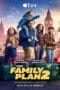 The Family Plan 2 (2025) The Family Plan 2 (2025) แผนครอบครัว 2