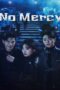 No Mercy (2025) ล่าแค้นแก๊งลวงโลก