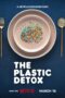 The Plastic Detox (2026) ดีท็อกซ์ ล้างพิษไมโครพลาสติก