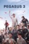 Pegasus 3 (2026) Pegasus 3 (2026) ซัดสุดแรง แซงเต็มสปีด 3